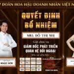 Tập đoàn Hoa hậu Doanh nhân Việt Nam bổ nhiệm Á hậu Đỗ Thị Nhị giữ vai trò Giám đốc Phát triển Quan hệ Đối ngoại